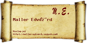 Maller Edvárd névjegykártya